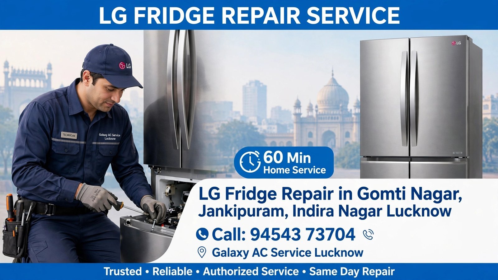 Best LG Fridge Repair in Gomti Nagar, Jankipuram, Indira Nagar Lucknow - Galaxy AC Service