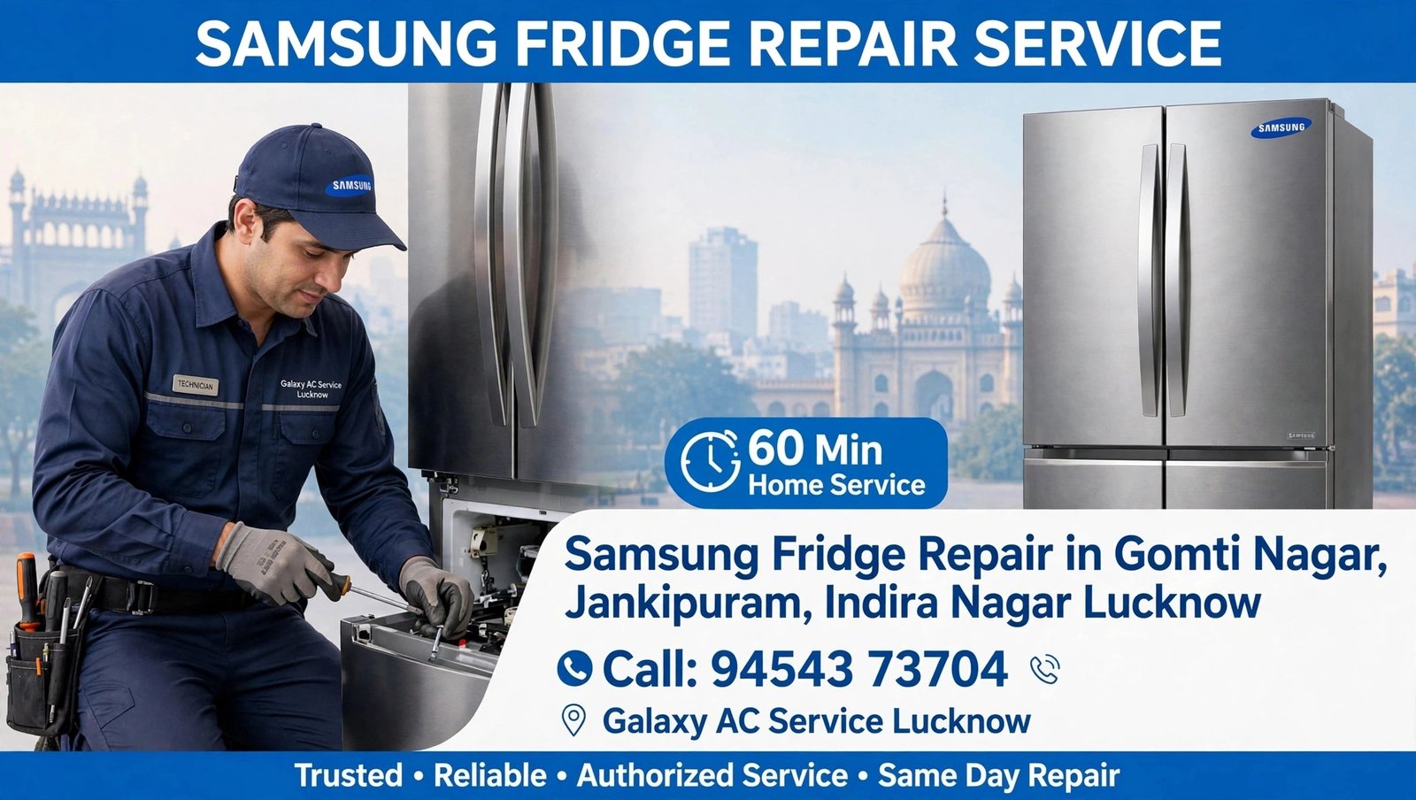 Samsung Fridge Repair in Gomti Nagar, Jankipuram, Indira Nagar Lucknow - Same Day 60 Min Service | Galaxy AC Service